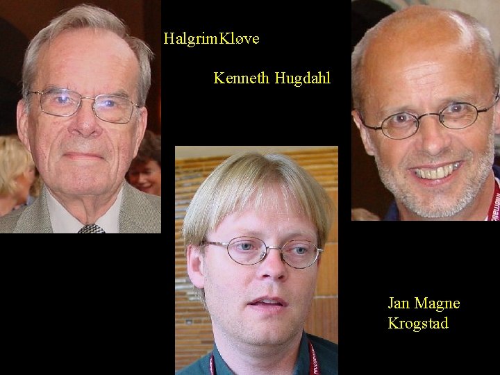 Halgrim. Kløve Kenneth Hugdahl Jan Magne Krogstad 