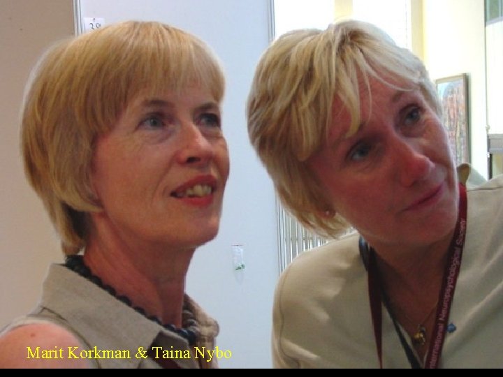Marit Korkman & Taina Nybo 