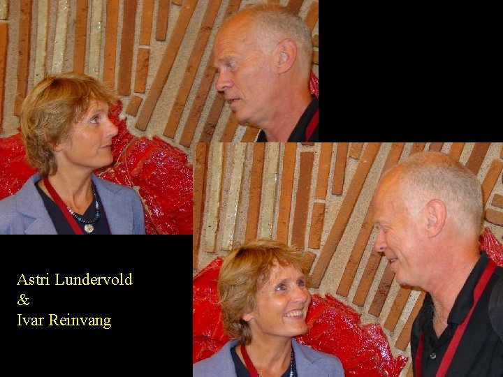 Astri Lundervold & Ivar Reinvang 