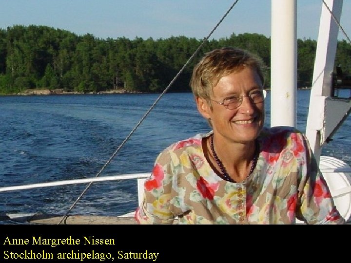 Anne Margrethe Nissen Stockholm archipelago, Saturday 