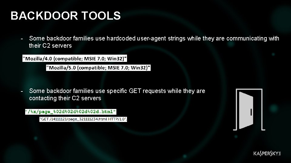 BACKDOOR TOOLS - Some backdoor families use hardcoded user-agent strings while they are communicating