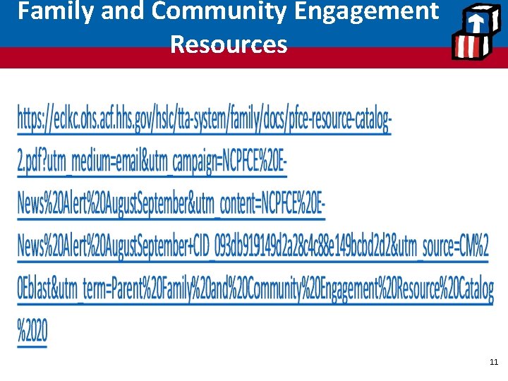 Family and Community Engagement Resources 11 