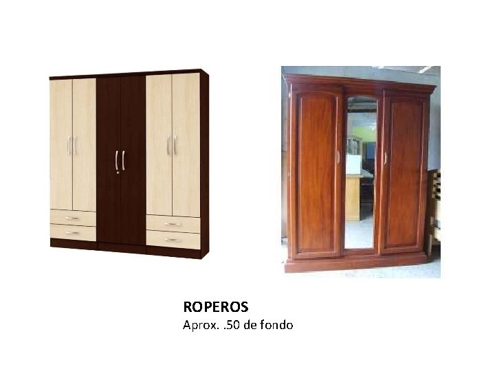 ROPEROS Aprox. . 50 de fondo ROPEROS Aprox. . 50 de fondo