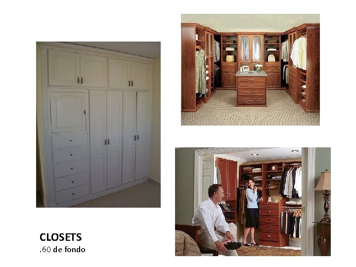 CLOSETS . 60 de fondo CLOSETS . 60 de fondo