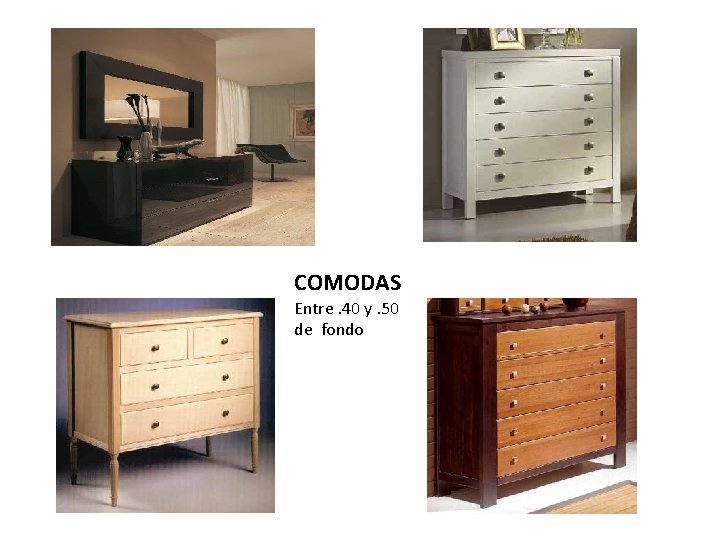 COMODAS Entre. 40 y. 50 de fondo COMODAS Entre. 40 y. 50 de fondo