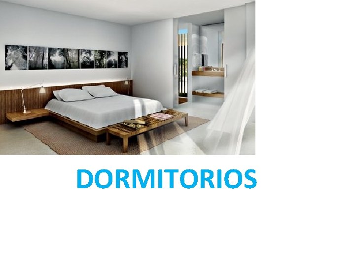 DORMITORIOS DORMITORIOS