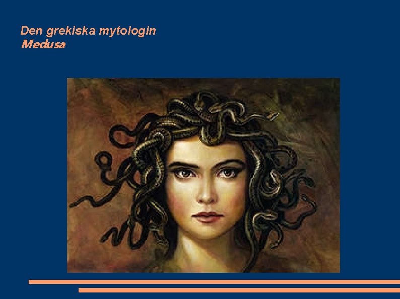 Den grekiska mytologin Medusa 