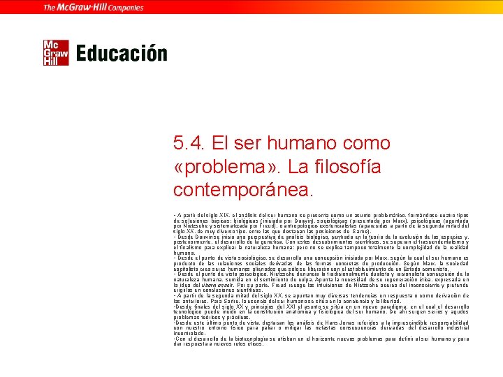 5. 4. El ser humano como «problema» . La filosofía contemporánea. • A partir