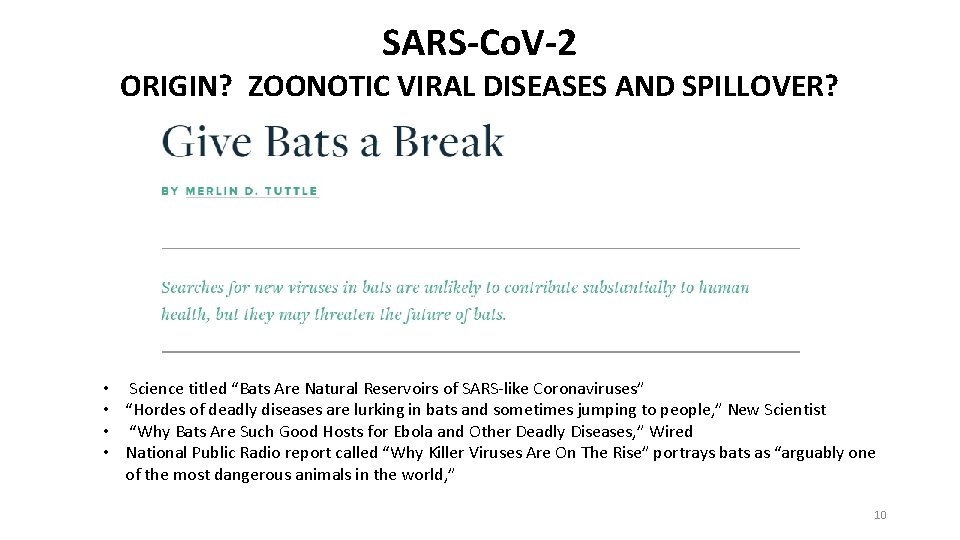 SARS-Co. V-2 ORIGIN? ZOONOTIC VIRAL DISEASES AND SPILLOVER? • • Science titled “Bats Are