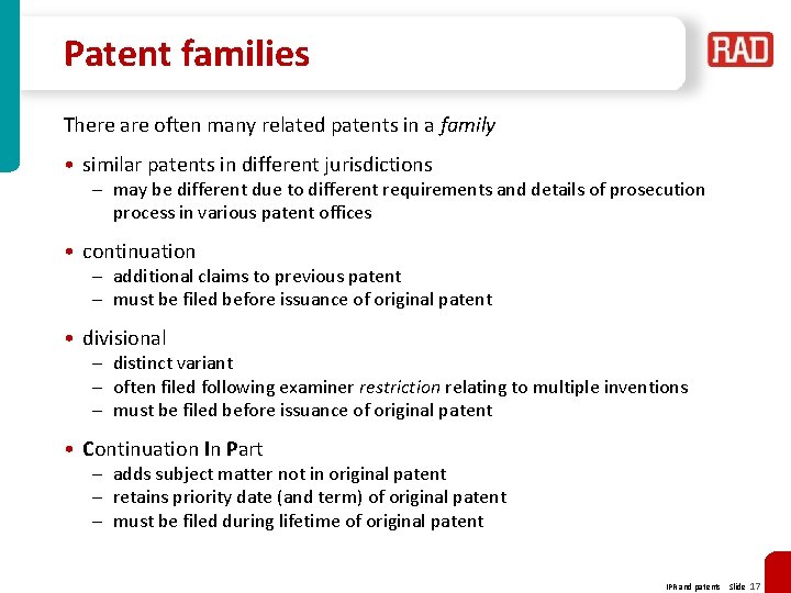 Patent families There are often many related patents in a family • similar patents