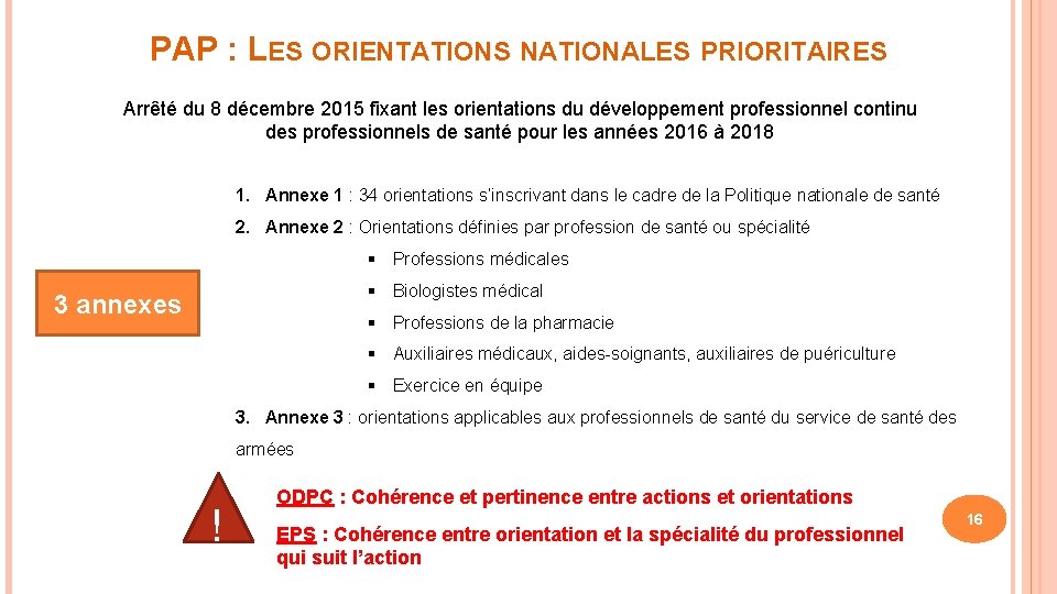 PAP : LES ORIENTATIONS NATIONALES PRIORITAIRES Arrêté du 8 décembre 2015 fixant les orientations