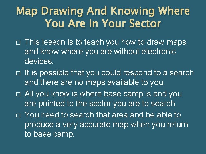 Map Drawing And Knowing Where You Are In Your Sector � � This lesson