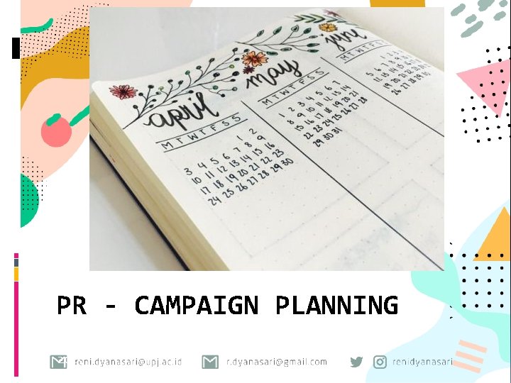 PR - CAMPAIGN PLANNING Reni Dyanasari 2019 