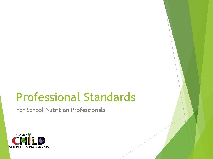 Professional Standards For School Nutrition Professionals 