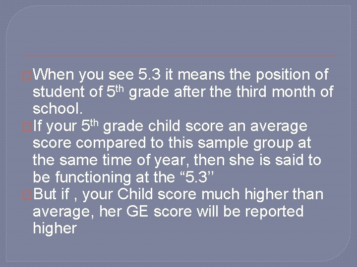 �When you see 5. 3 it means the position of student of 5 th �When you see 5. 3 it means the position of student of 5 th