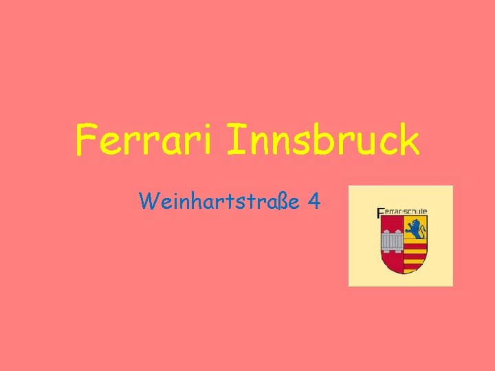 Ferrari Innsbruck Weinhartstraße 4 