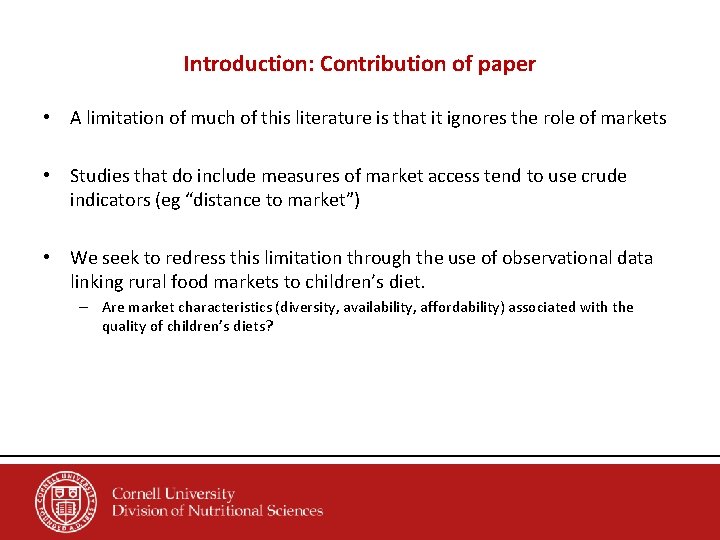 Introduction: Contribution of paper • A limitation of much of this literature is that