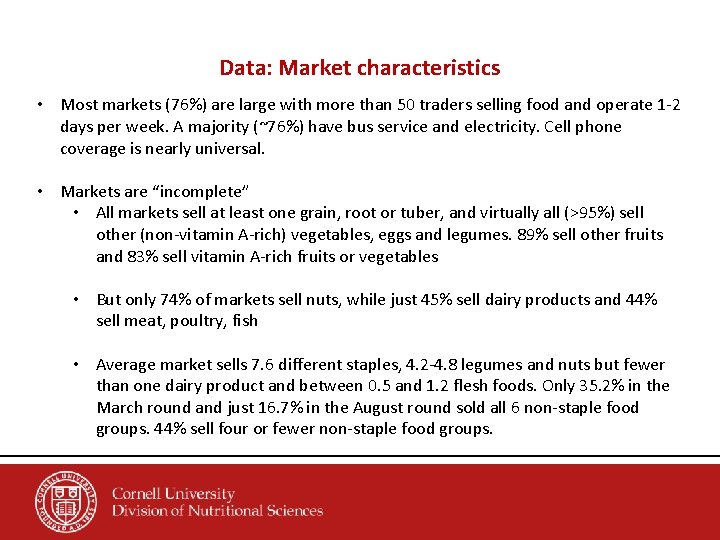 Data: Market characteristics • Most markets (76%) are large with more than 50 traders
