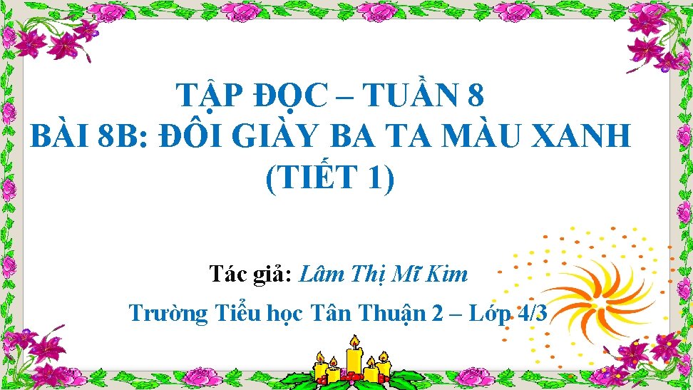 TẬP ĐỌC – TUẦN 8 BÀI 8 B: ĐÔI GIÀY BA TA MÀU XANH