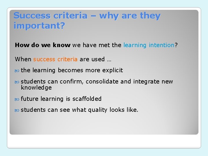 Success criteria – why are they important? How do we know we have met