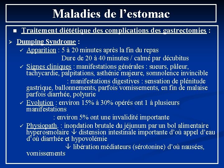 Maladies de l’estomac n Ø Traitement diététique des complications des gastrectomies : Dumping Syndrome