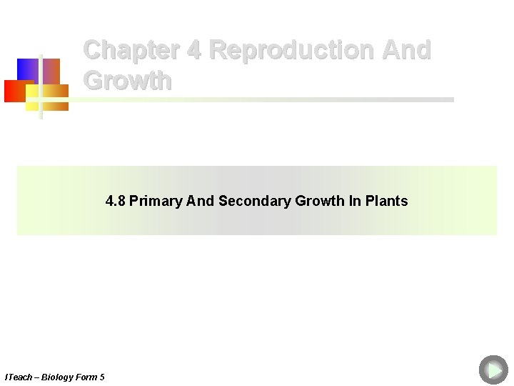 Chapter 4 Reproduction And Growth 4. 8 Primary And Secondary Growth In Plants ITeach Chapter 4 Reproduction And Growth 4. 8 Primary And Secondary Growth In Plants ITeach