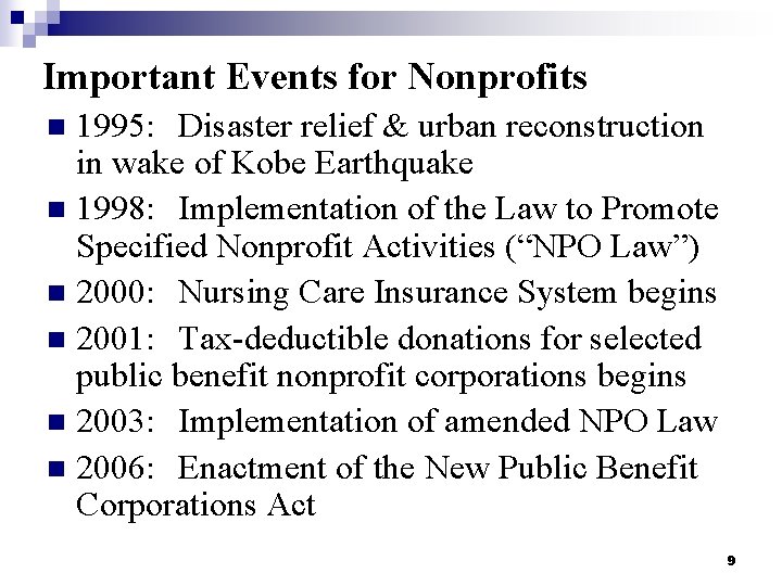 Important Events for Nonprofits 1995: 　Disaster relief & urban reconstruction in wake of Kobe