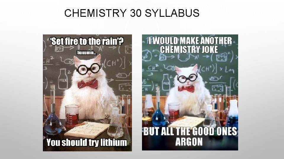 CHEMISTRY 30 SYLLABUS 