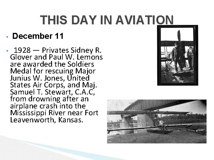 THIS DAY IN AVIATION • • December 11 1928 — Privates Sidney R. Glover