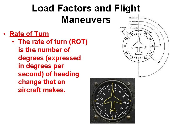 Load Factors and Flight Maneuvers • Rate of Turn • The rate of turn