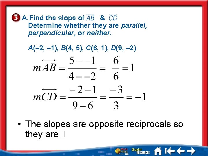 A. Find the slope of & Determine whether they are parallel, perpendicular, or neither.
