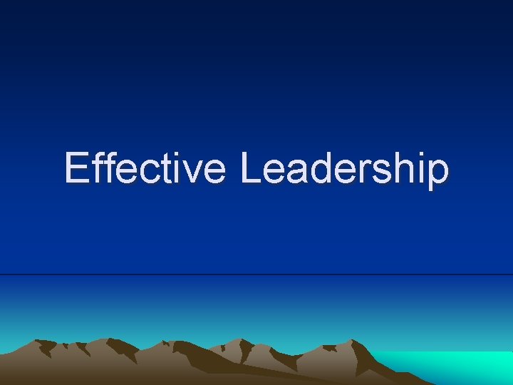 Effective Leadership 