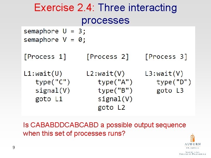 Exercise 2. 4: Three interacting processes Is CABABDDCABCABD a possible output sequence when this