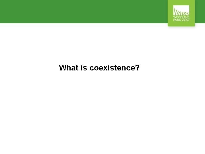 What is coexistence? 