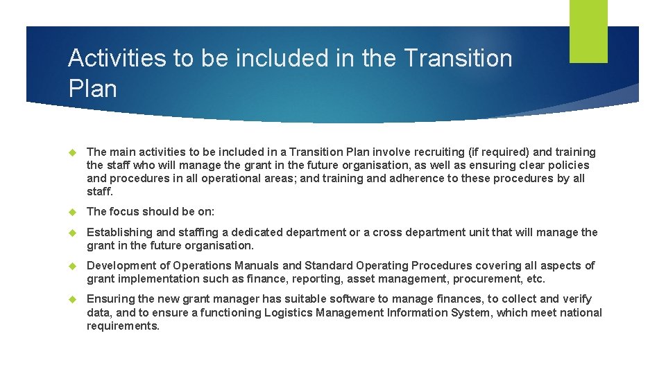 Activities to be included in the Transition Plan The main activities to be included