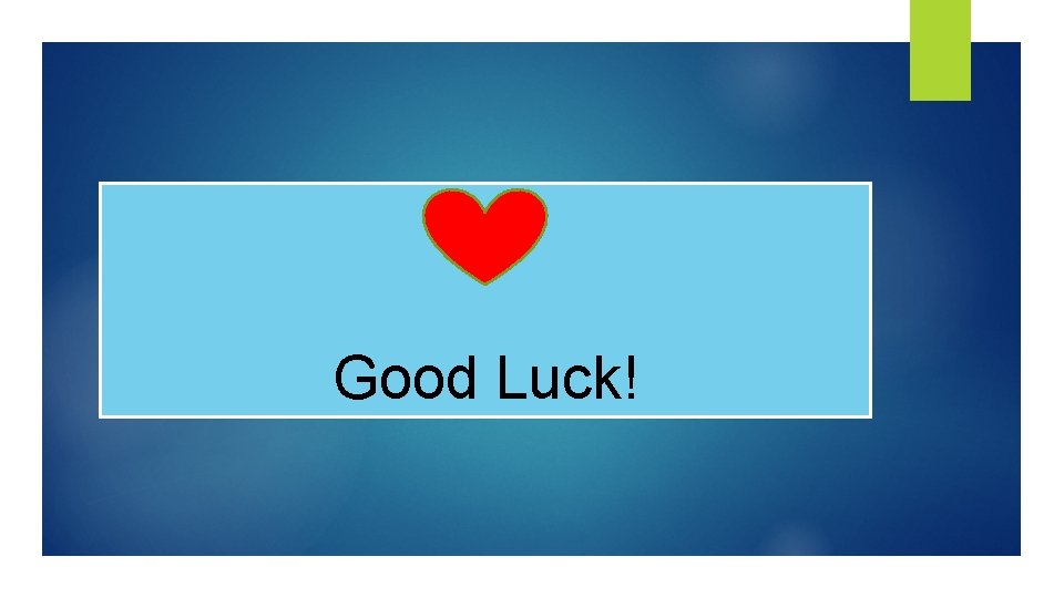 Good Luck! 