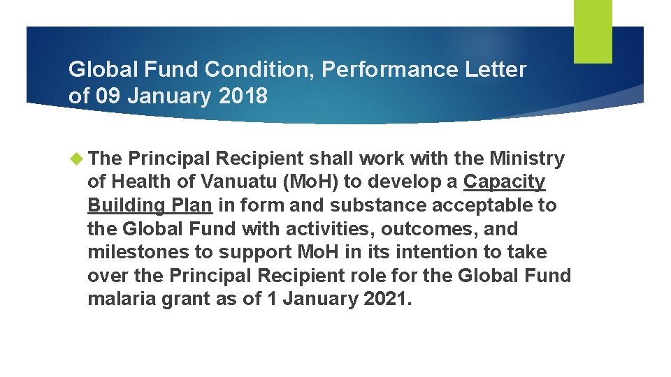 Global Fund Condition, Performance Letter of 09 January 2018 The Principal Recipient shall work