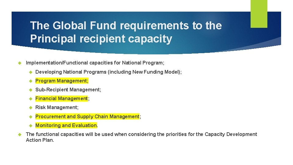 The Global Fund requirements to the Principal recipient capacity Implementation/Functional capacities for National Program;