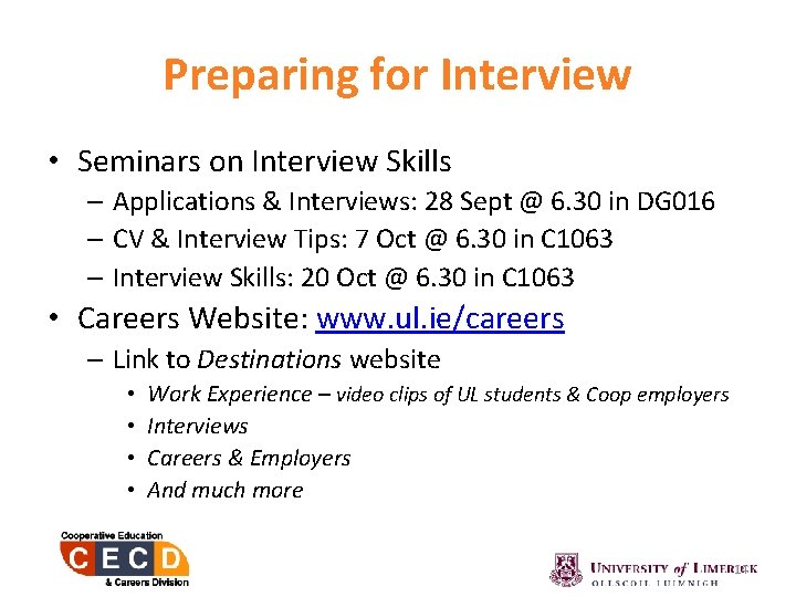 Preparing for Interview • Seminars on Interview Skills – Applications & Interviews: 28 Sept
