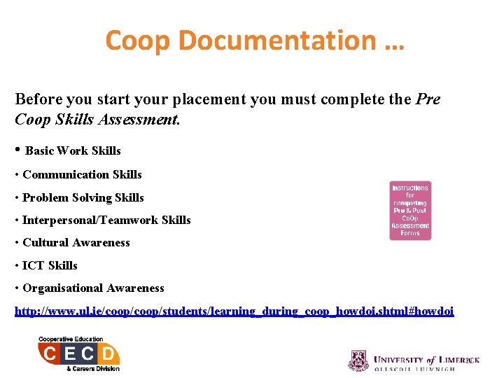 Coop Documentation … Before you start your placement you must complete the Pre Coop