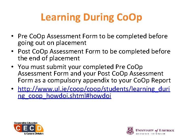 Learning During Co. Op • Pre Co. Op Assessment Form to be completed before