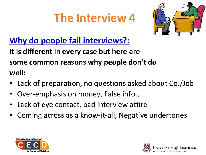 The Interview 4 Why do people fail interviews? : It is different in every
