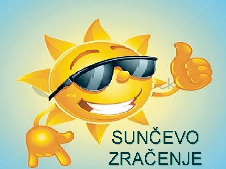 SUNČEVO ZRAČENJE 