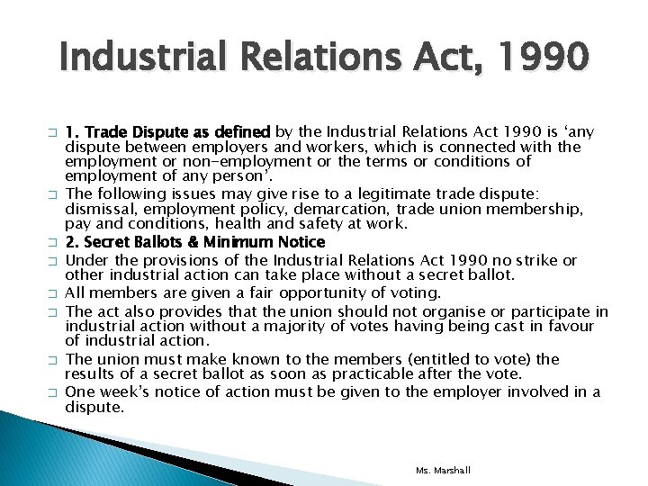 Industrial Relations Act, 1990 � � � � 1. Trade Dispute as defined by