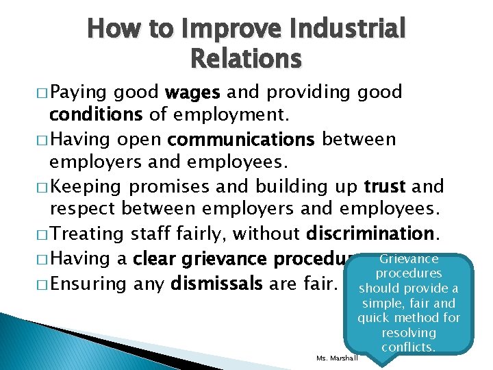 How to Improve Industrial Relations � Paying good wages and providing good conditions of