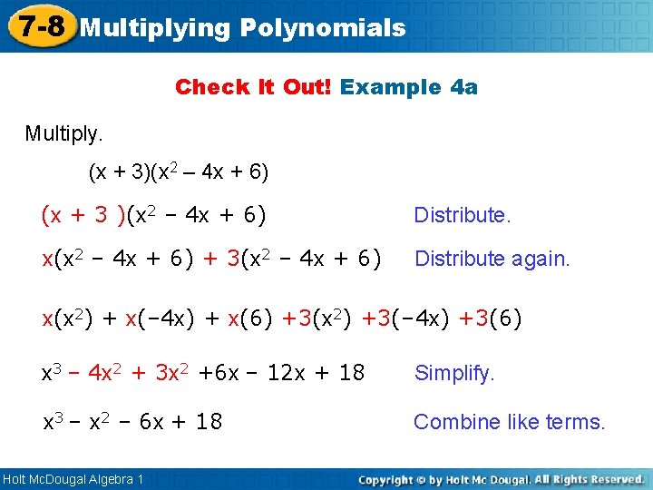 7 -8 Multiplying Polynomials Check It Out! Example 4 a Multiply. (x + 3)(x