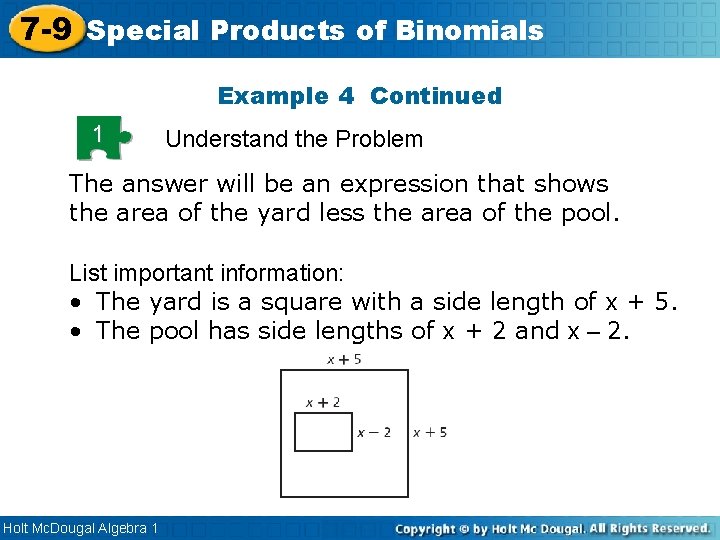 7 -9 Special Products of Binomials Example 4 Continued 1 Understand the Problem The