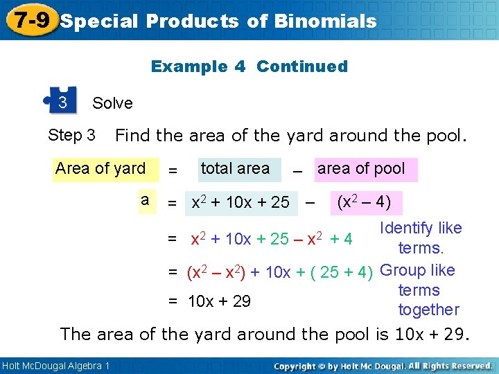 7 -9 Special Products of Binomials Example 4 Continued 3 Solve Step 3 Find