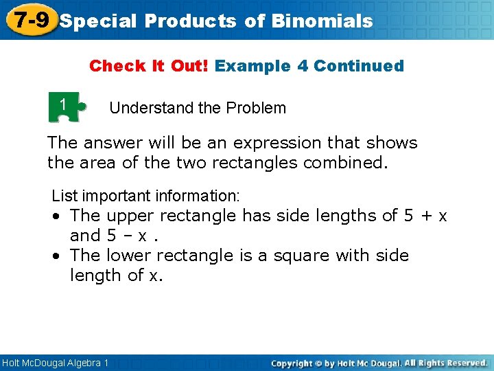7 -9 Special Products of Binomials Check It Out! Example 4 Continued 1 Understand