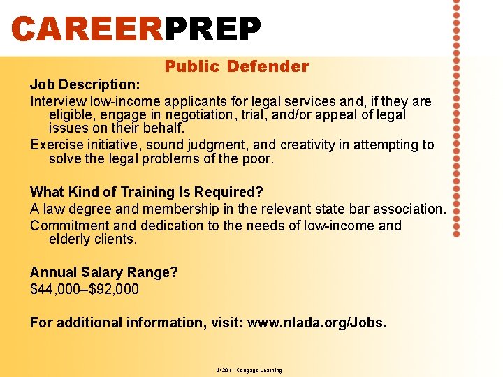 CAREERPREP Public Defender Job Description: Interview low-income applicants for legal services and, if they